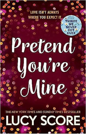 Pretend You?re Mine by Lucy Score