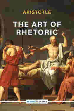 The Art of Rhetoric by Aristotle