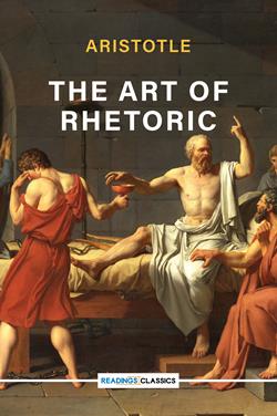 The Art of Rhetoric by Aristotle