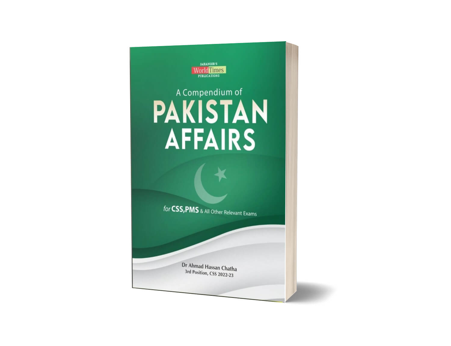 A Compendium of Pakistan Affairs By Dr. Ahmad Chatha