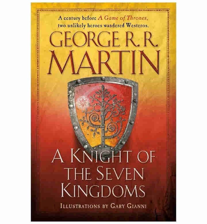 A Knight of the Seven Kingdoms by George R.R. Martin