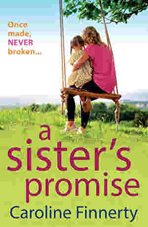 A Sister?s Promise by Caroline Finnerty