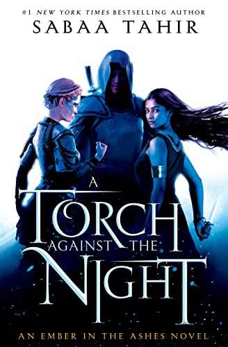 A Torch Against the Night BY Sabaa Tahir