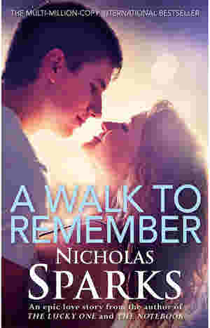 A Walk to Remember by Nicholas Sparks