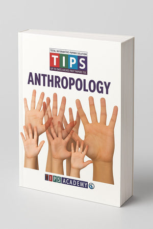 Tips Anthropology With Solved Past Papers CSS