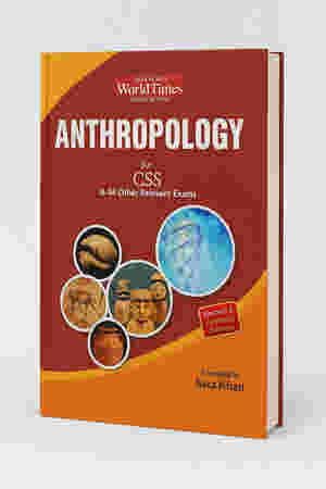 Anthropology for CSS By Sara Khan
