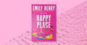 Happy Place by Emily Henry