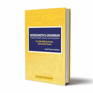 Wordsmith's Grammar: Mastering English Grammar and Composition by Syed Taimoor Bukhari