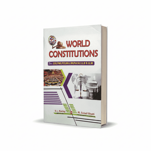 World Constitutions by S. L. Kaeley & M. Sohail Bhatti