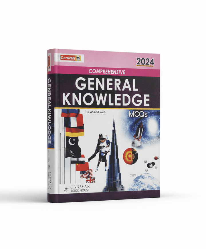 Comprehensive General Knowledge GK MCQs by Ch Ahmad Najib Caravan