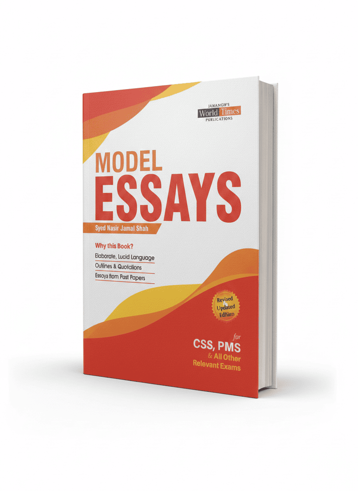 Model Essays for CSS and PMS by Syed Nasir Jamal Shah JWT