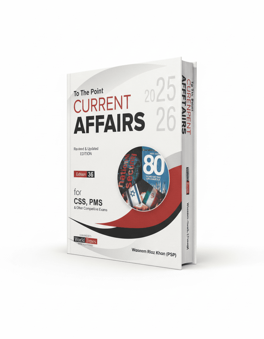 To The Point Current Affairs 2025 Edition by Waseem Riaz Khan JWT
