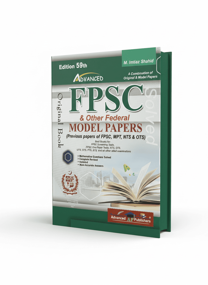 FPSC and Other Federal Solved Model Papers 59th Edition by M. Imtiaz Shahid Advanced Publishers