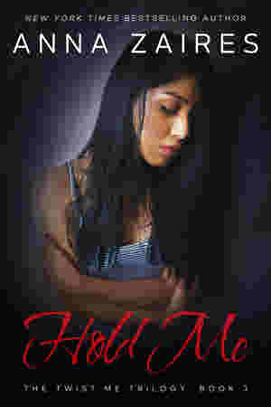 Hold Me by Anna Zaires