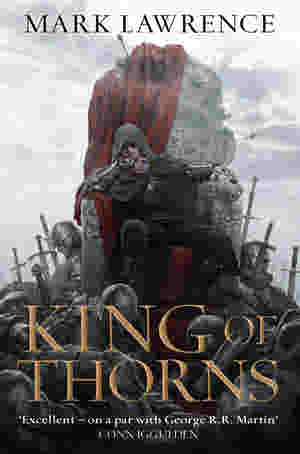 King of Thorns BY Mark Lawrence