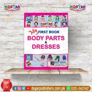 My First Book Body Parts & Dresses (Pre School)