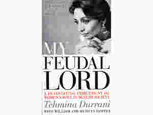 My Feudal Lord by Tehmina Durrani
