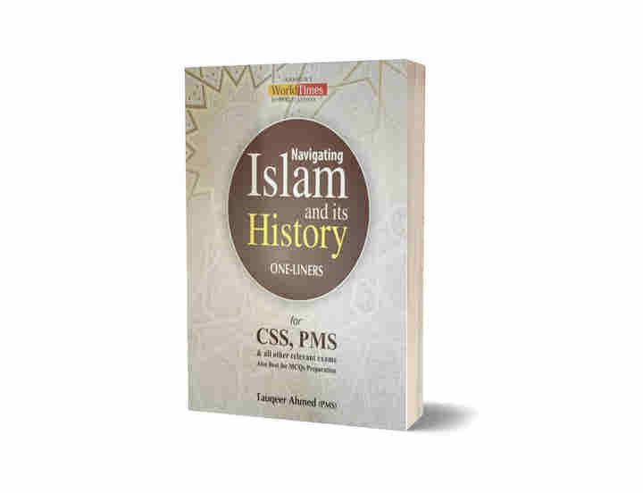 Navigating Islam & its History By Tauqeer Ahmad