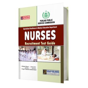 Nurses Recruitment Test Guide by Dogar Publishers