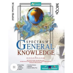 Spectrum General Knowledge MCQs By M Imtiaz Shahid - Advanced publisher