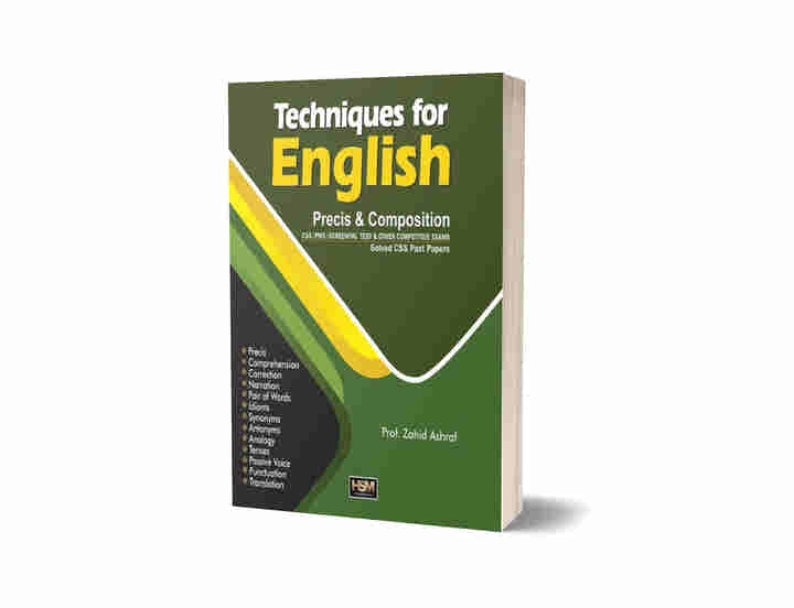 Techniques For English Precis And Composition By Prof. Zahid Ashraf