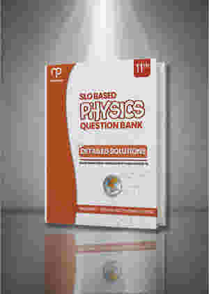 FBISE SLO based Physics Practice Book - Class 11