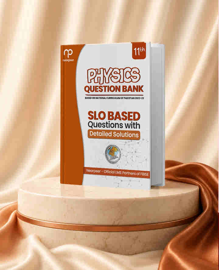 FBISE SLO based Physics Practice Book - Class 11