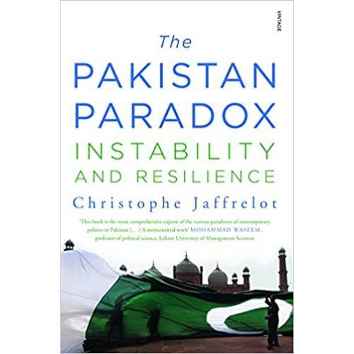 The Pakistan Paradox: Instability and Resilience by Christrophe Jaffrelot (Limited Edition)