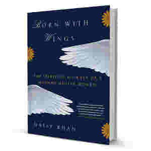 Born with Wings: The Spiritual Journey of a Modern Muslim Woman