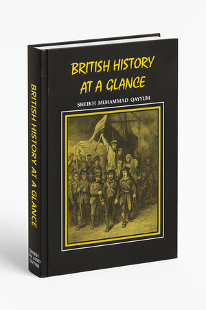 British History at a Glance by Sheikh Muhammad Qayyum Caravan