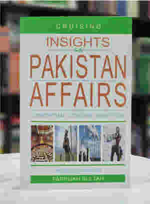 Cruising Insights Into Pakistan Affairs: Conceptual, Concise, Analytical