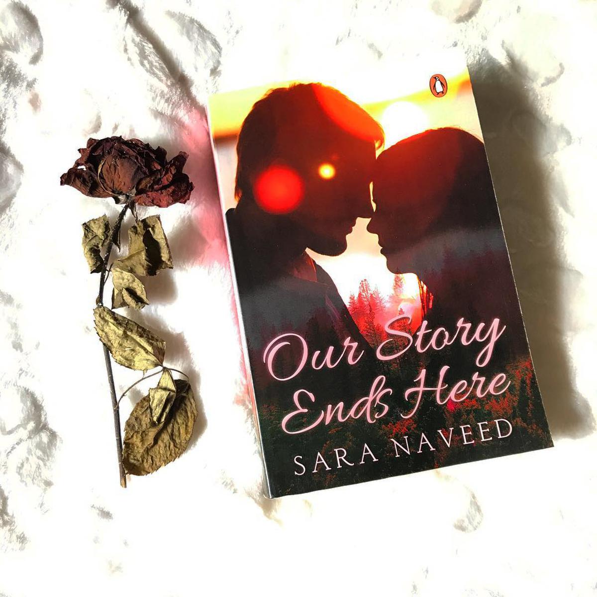Our Story Ends Here by Sara Naveed