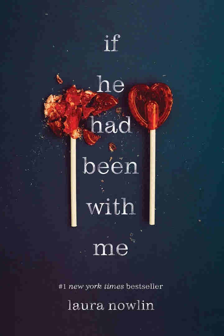 If He Had Been with Me BY Laura Nowlin