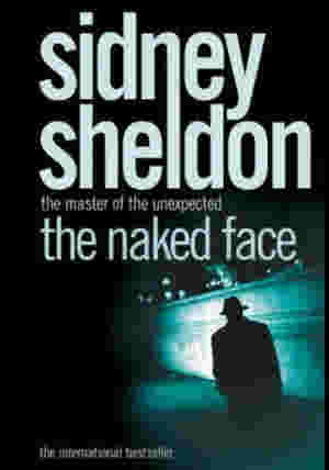 The Naked Face by Sidney Sheldon