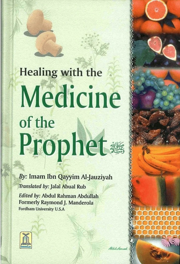 Healing with the Medicine of the Prophet by Ibn Qayyim al-Jawziyya