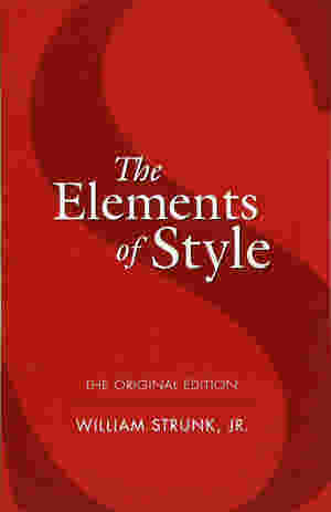 The Elements of Style by William Strunk Jr