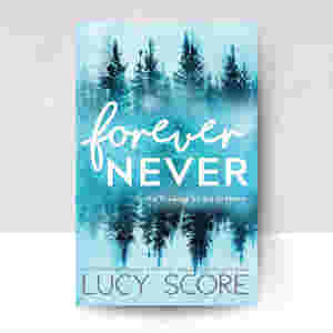 Forever Never by Lucy Score