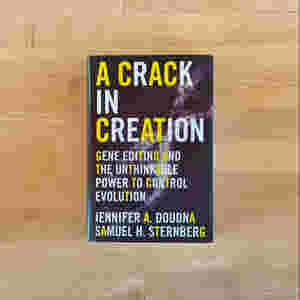 A Crack in Creation by Jennifer A. Doudna , Samuel H. Sternberg