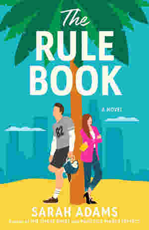 The Rule Book BY Sarah Adams