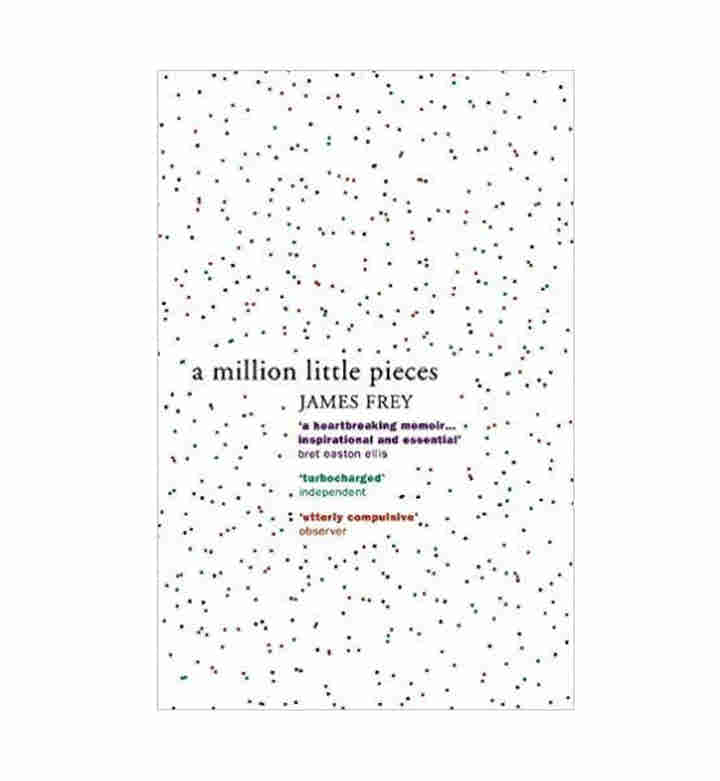 A Million Little Pieces BY James Frey