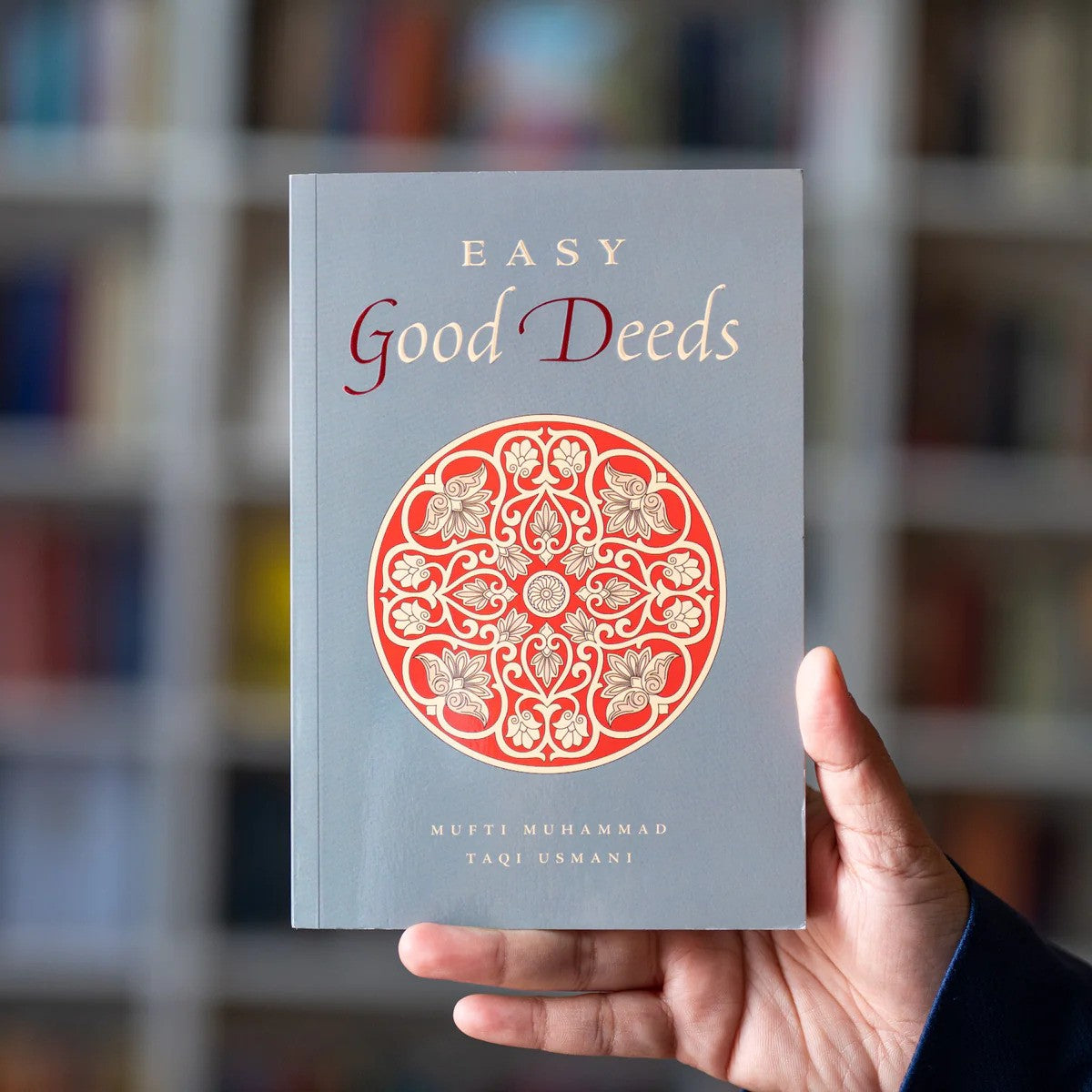 Easy Good Deeds by Mufti Taqi Usmani