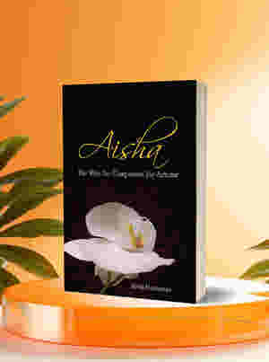 Aisha: The Wife, The Companion, The Scholar by Resit Haylamaz