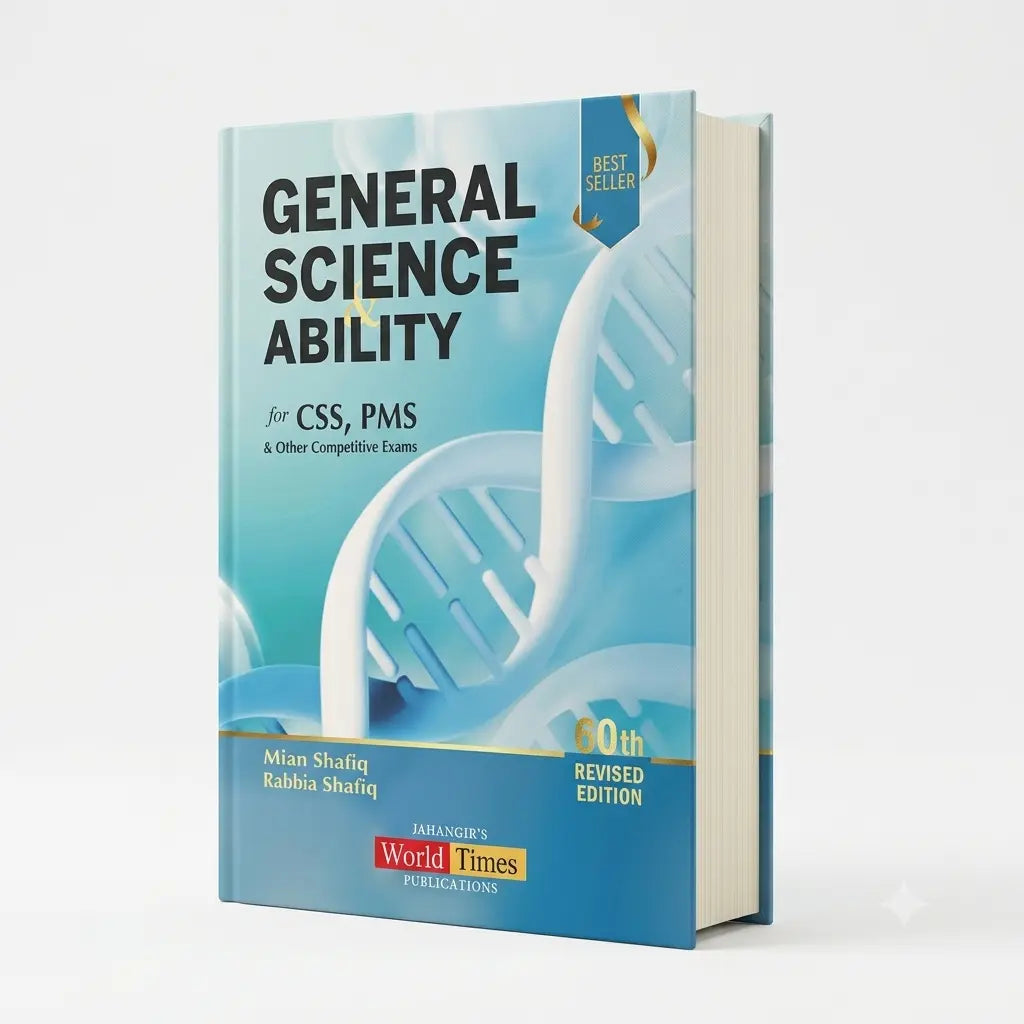 General Science and Ability GSA by Mian Shafiq with MCQs (60th Edition)