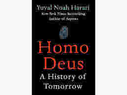Homo Deus: A History of Tomorrow by Yuval Noah Harari