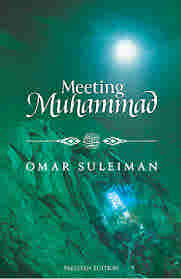 Meeting Muhammad ??? ???? ???? ???? by Omar Suleiman