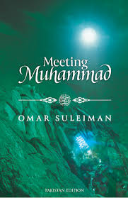 Meeting Muhammad ??? ???? ???? ???? by Omar Suleiman