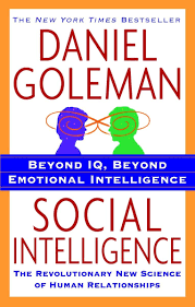 Social Intelligence: The New Science of Human Relationships by Daniel Goleman