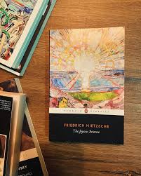 The Joyous Science BY Friedrich Nietzsche