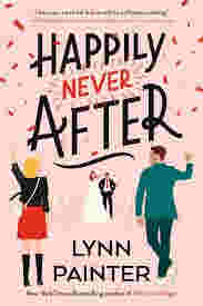 Happily Never After by Lynn Painter