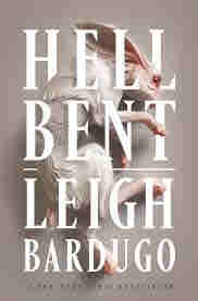 Hell Bent BY Leigh Bardugo